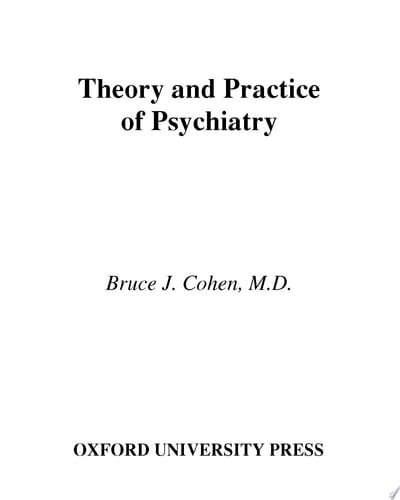 Theory and Practice of Psychiatry
