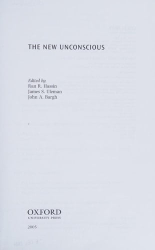 The New Unconscious (Social Cognition and Social Neuroscience)