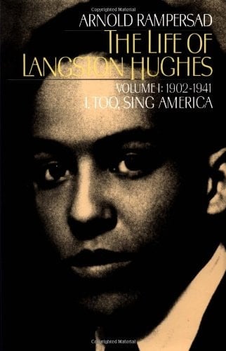 The Life of Langston Hughes: Volume I: 1902-1941, I, Too, Sing America