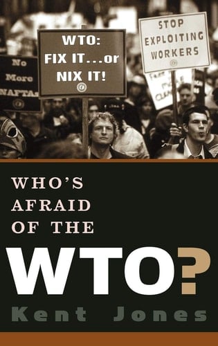 Who's Afraid of the WTO?