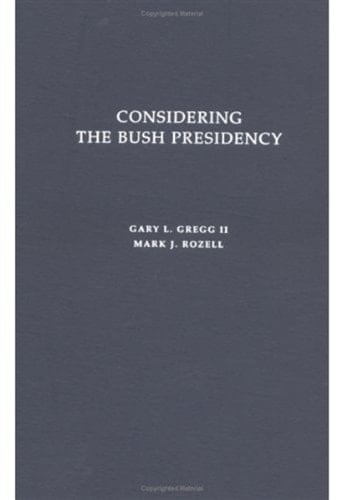 Considering the Bush Presidency