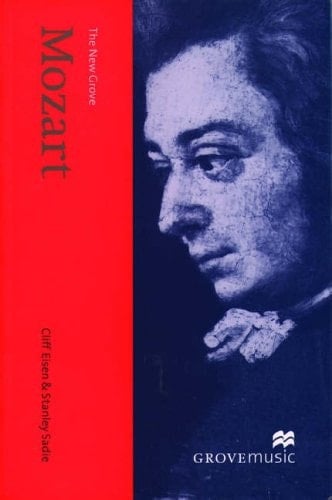 The New Grove Mozart (Grove Music Composer Biography Series)