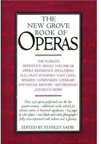 The New Grove Book of Operas