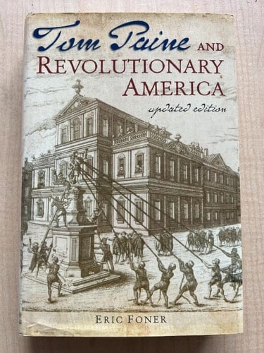 Tom Paine and Revolutionary America (Updated Version with a New Preface)