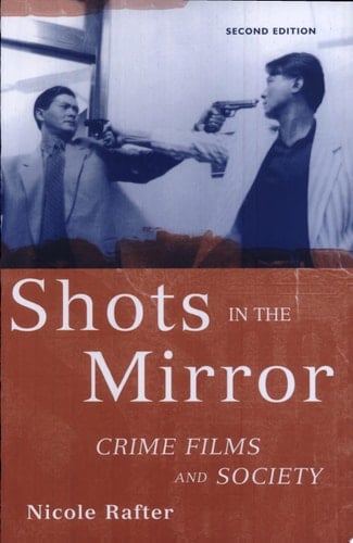 Shots in the Mirror: Crime Films and Society