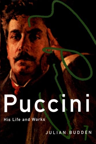 Puccini: His Life and Works (Master Musicians Series)