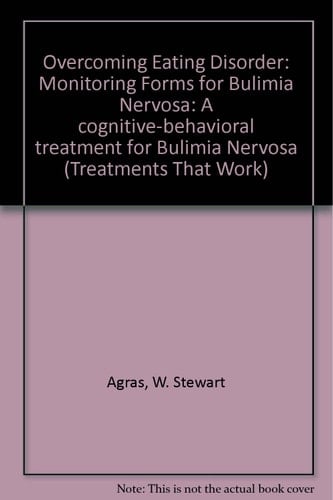 Overcoming Eating Disorder (ED): A Cognitive-Behavioral Treatment for Bulimia Nervosa Monitoring Forms (pack of 3) (Treatments That Work)