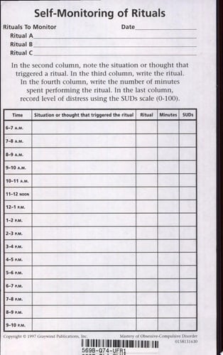 Mastery of Obsessive-Compulsive Disorder: A Cognitive-Behavioral ApproachForms for Self-Monitoring of Rituals (Treatments That Work)