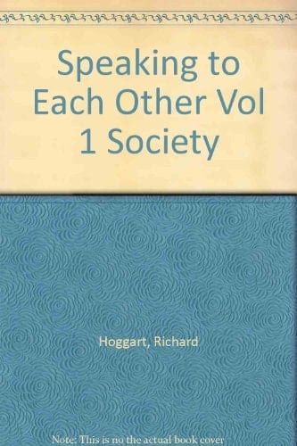 Speaking to Each Other Vol 1 Society