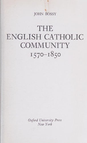 The English Catholic Community, 1570-1850