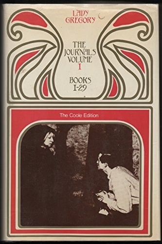 Lady Gregory's Journals: Volume 1: Books 1-29: 10 October 1916--24 February 1925 (The Coole Edition of the Collected Works of Lady Gregory)