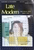Late Modern: The Visual Arts Since 1945