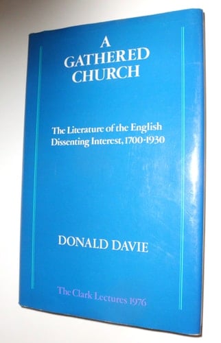 A Gathered Church: The Literature of the English Dissenting Interest, 1700-1930 (Oxford Core Linguistics)