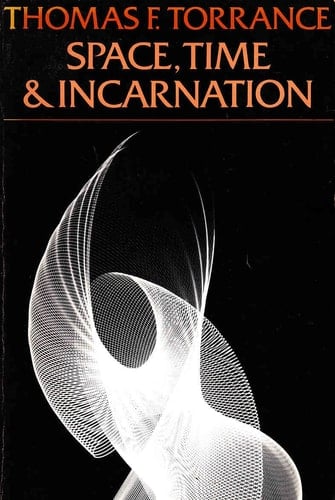 Space, Time and Incarnation