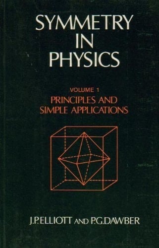 Symmetry in Physics: Principles and Simple Applications Volume 1
