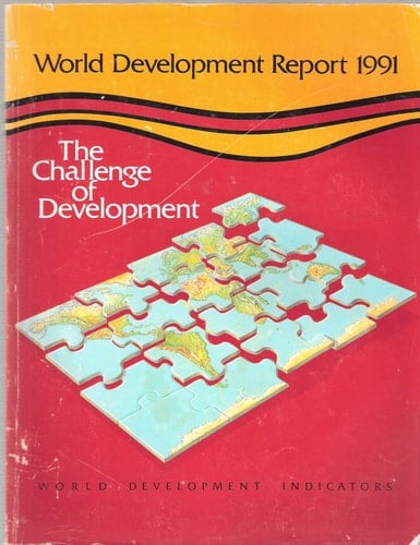 World Development Report 1991: The Challenge of Development (World Bank Development Report)