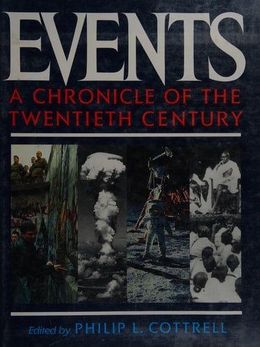 Events: A Chronicle of the Twentieth Century (Twentieth Century History Series)