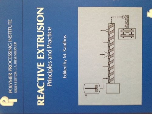 Reactive Extrusion: Principles and Practice (Hanser Publishers)