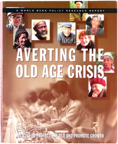 Averting the Old Age Crisis: Policies to Protect the Old and Promote Growth (World Bank Policy Research Report)