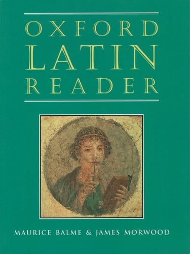 Oxford Latin Course: Oxford Latin Reader (Oxford Latin Course)