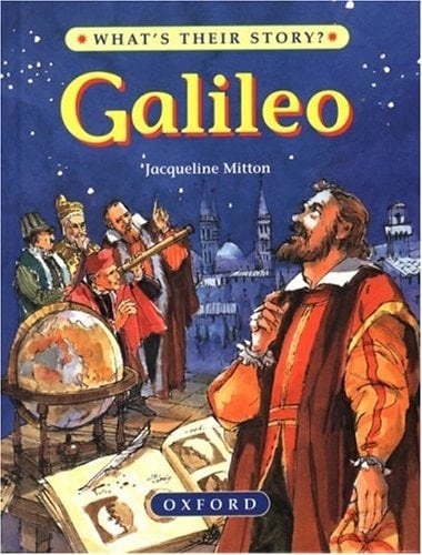 Galileo: Scientist and Stargazer (What's Their Story?)