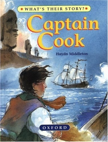 Captain Cook: The Great Ocean Explorer (What's Their Story?)
