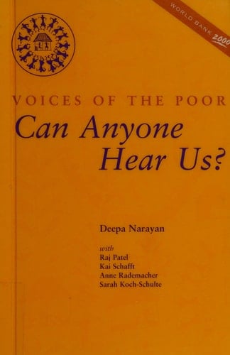 Can Anyone Hear Us?: Voices of the Poor (World Bank Publication)