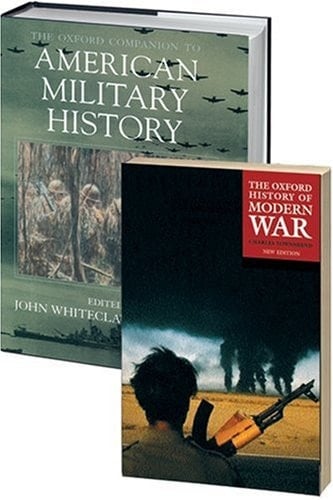 The War Companions Set: Consisting of The Oxford Companion to American Military History and The Oxford Illustrated History of Modern War (paperback version), 2-Volume Set
