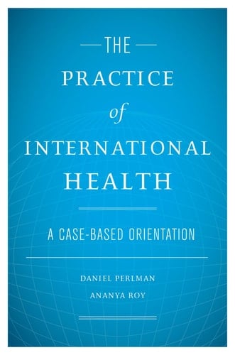 The Practice of International Health: A Case-Based Orientation