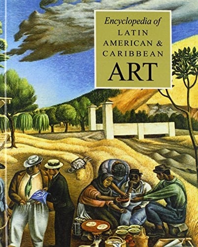 The Encyclopedia of Latin American and Caribbean Art (New Grove Library of World Art)