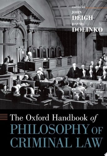 The Oxford Handbook of Philosophy of Criminal Law (Oxford Handbooks)