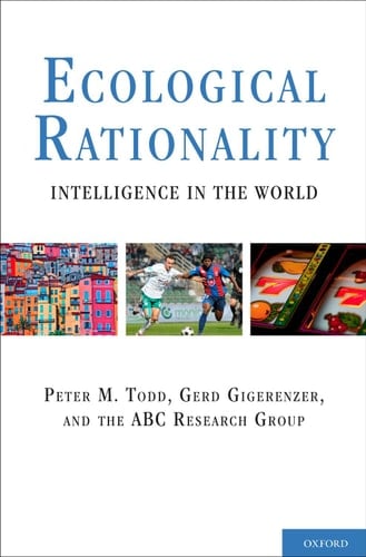 Ecological Rationality: Intelligence in the World (Evolution and Cognition (Hardcover))