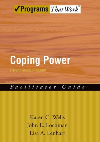 Coping Power: Parent Group Facilitator's Guide (Treatments That Work)