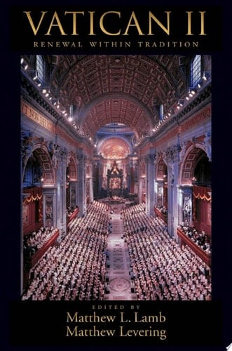 Vatican II: Renewal within Tradition