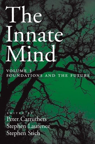 The Innate Mind; Volume 3: Foundations and the Future