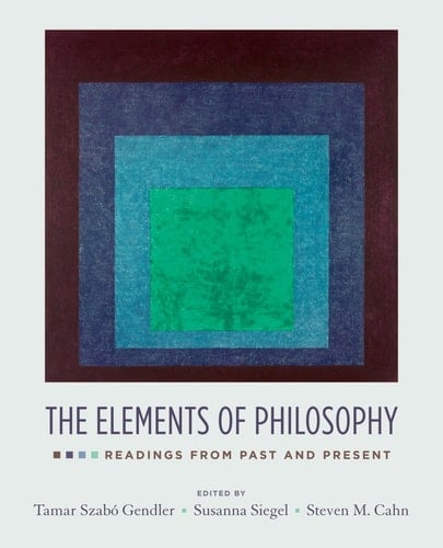 The Elements of Philosophy: Readings from Past and Present