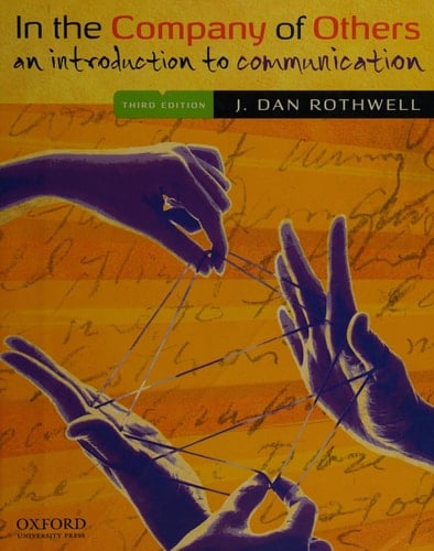In the Company of Others: An Introduction to Communication