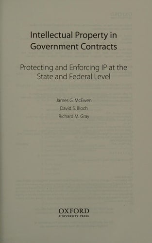 Intellectual Property in Government Contracts: Protecting and Enforcing IP at the State and Federal Level
