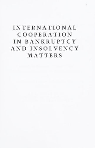 International Cooperation in Bankruptcy and Insolvency Matters