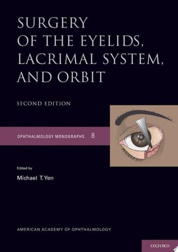Surgery of the Eyelid, Lacrimal System, and Orbit (Ophthalmology Monograph Series)
