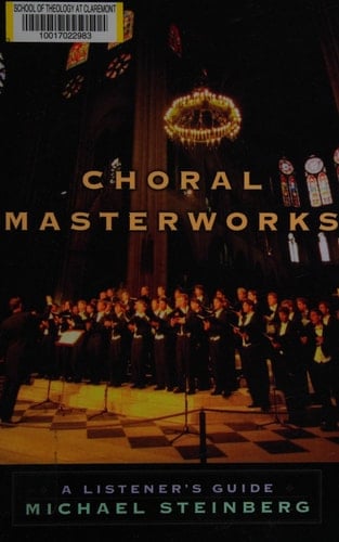 Choral Masterworks: A Listener's Guide