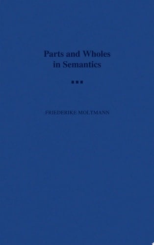 Parts and Wholes in Semantics