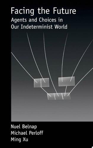Facing the Future: Agents and Choices in Our Indeterminist World