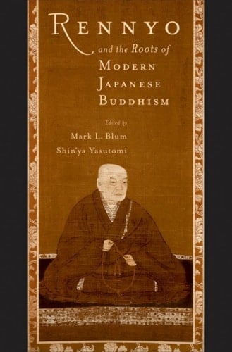 Rennyo and the Roots of Modern Japanese Buddhism