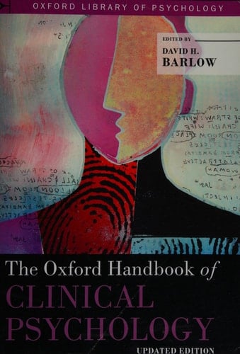 The Oxford Handbook of Clinical Psychology (Oxford Library of Psychology)