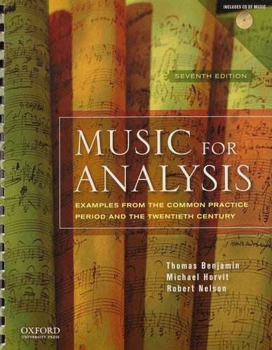 Music for Analysis: Examples from the Common Practice Period and the Twentieth Century