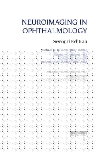 Neuroimaging in Ophthalmology (American Academy of Ophthalmology Monograph Series)