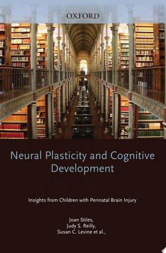 Neural Plasticity and Cognitive Development: Insights from Children with Perinatal Brain Injury