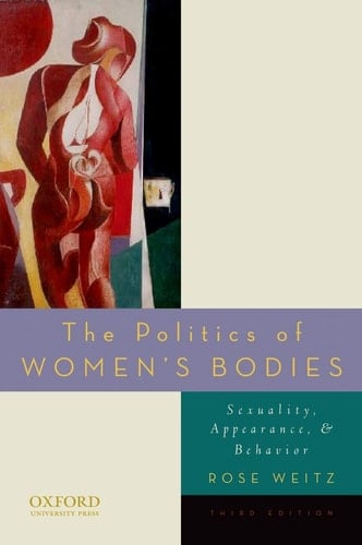 The Politics of Women's Bodies: Sexuality, Appearance, and Behavior