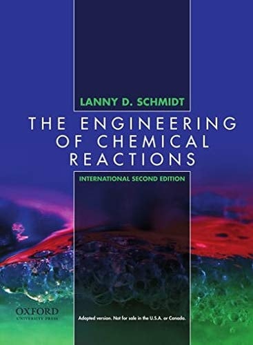 The Engineering of Chemical Reactions, International 2nd. Edition (Topics in Chemical Engineering)